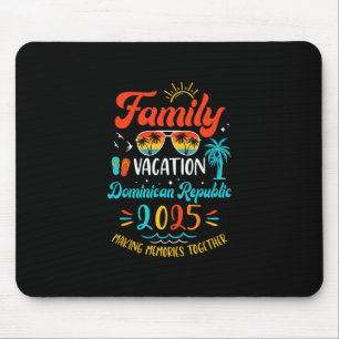 Family Vacation 2025 Dominican Republic Matching S Mouse Pad