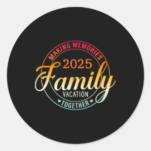 Family Vacation 2025 Family Matching Summer Vacati Classic Round Sticker