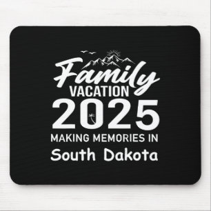 Family Vacation 2025 Making Memories South Dakota  Mouse Pad