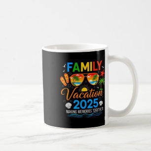 Family Vacation 2025 Making Memories Together Grou Coffee Mug