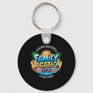 Family Vacation 2025 Making Memories Together Summ Key Ring