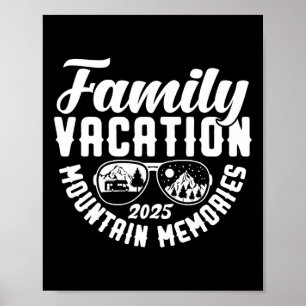 Family Vacation 2025 Mountain Memories Matching Fa Poster