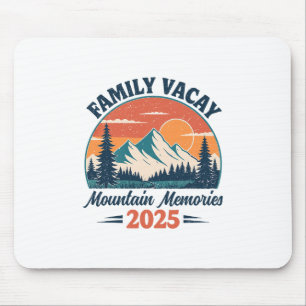 Family Vacation 2025 Mountain Trip Memories Matchi Mouse Pad