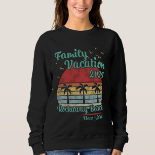 Family Vacation 2025 New York Rockaway Beach Vinta Sweatshirt