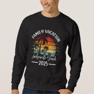 Family Vacation 2025 Vintage Florida Jacksonville Sweatshirt