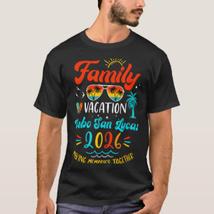 Family Vacation 2026 Cabo San Lucas Matching Summe T-Shirt