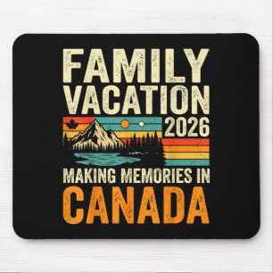 Family vacation 2026 canada making memories trip mouse pad