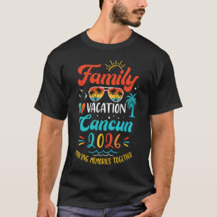 Family Vacation 2026 Cancun Matching Summer Vacati T-Shirt