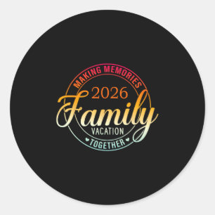 Family Vacation 2026 Family Matching Summer Vacati Classic Round Sticker