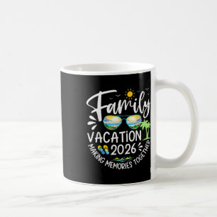 Family Vacation 2026 Making Memories Funny Beach C Coffee Mug