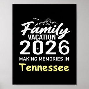 Family Vacation 2026 Making Memories Tennessee Sum Poster