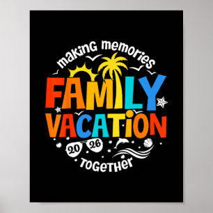 Family Vacation 2026 Making Memories Together Matc Poster