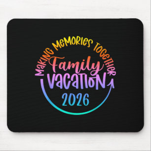 Family Vacation 2026 Travel Trip Matching Group Mouse Pad