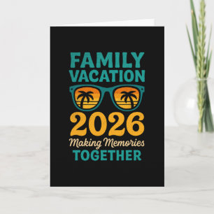Family Vacation 2026 Tropical Sunset Memories  Card