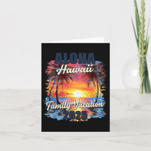 Family Vacation Aloha Hawaii 2025 Summer Trip Matc Card