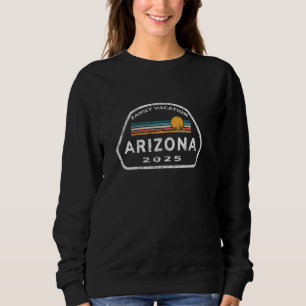 Family Vacation Arizona 2025 Vintage Art Vacay Sou Sweatshirt