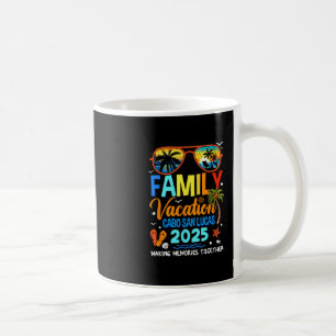 Family Vacation Cabo San Lucas 2025 Family Vacatio Coffee Mug