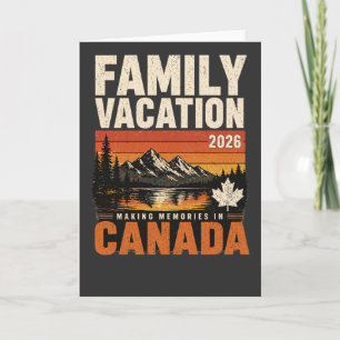 Family Vacation Canada 2026 Making Memories Tee Card