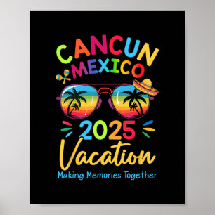 Family Vacation Cancunn Mexico 2025 Making Memorie Poster