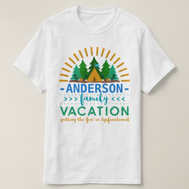 Family Vacation Funny Camping Trip | Custom Name T-Shirt (Design Front)