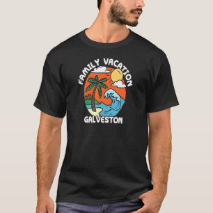 Family Vacation Galveston Beach Texas Beach Bum T-Shirt