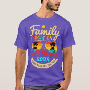 Family Vacation Gulf Shores Alabama 2024 Making Me T-Shirt