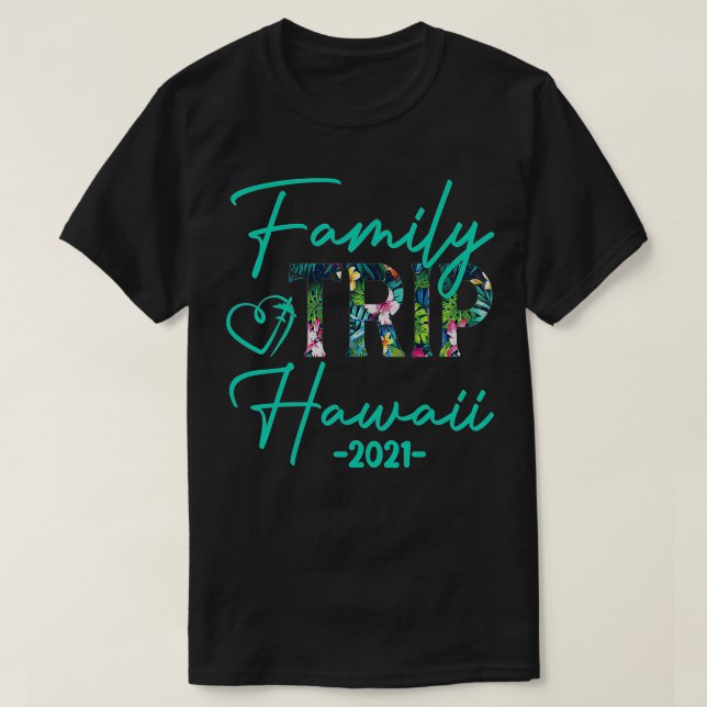 Family Vacation Hawaii 2021  Matching Party Family T-Shirt (Design Front)