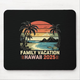 Family Vacation Hawaii Beach 2025 Hawaii Family Va Mouse Pad