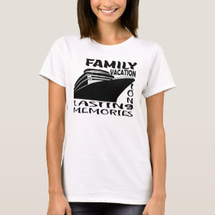 FAMILY VACATION LONG LASTING MEMORIES. T-Shirt