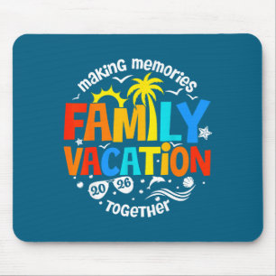 Family Vacation Making Memories Together Mouse Pad
