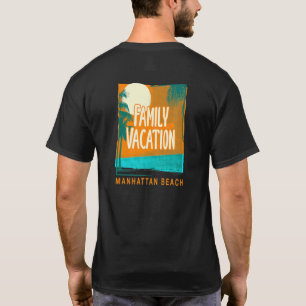 Family Vacation Manhattan Beach Beach New York T-Shirt