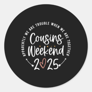 Family Vacation Matching Shirts Cousins Weekend 20 Classic Round Sticker