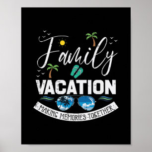 Family Vacation Memories Together Match Men Women Poster