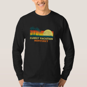 Family Vacation Monterey American California Usa B T-Shirt