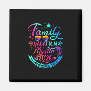 Family Vacation Myrtle 2026 Palm Tree Gift Magnet