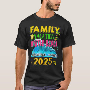 Family Vacation Myrtle Beach 2025 Holiday Summer M T-Shirt