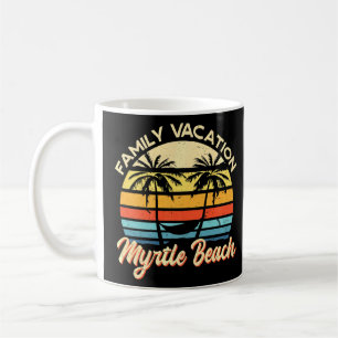 Family Vacation Myrtle Beach Summer South Carolina Coffee Mug