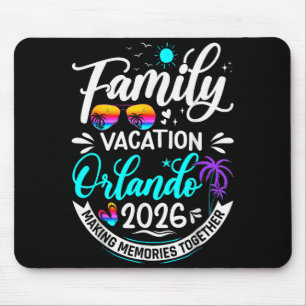 Family Vacation Orlando 2026 Matching Summer Vacat Mouse Pad