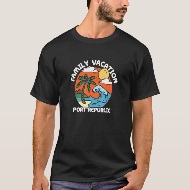 Family Vacation Port Republic Beach New Jersey T-Shirt (Front)