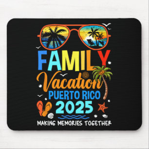 Family Vacation Puerto Rico 2025 Family Vacation T Mouse Pad