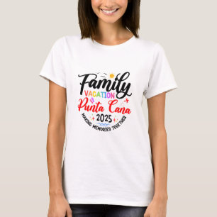 Family Vacation Punta Cana 2025 Matching Vacation T-Shirt