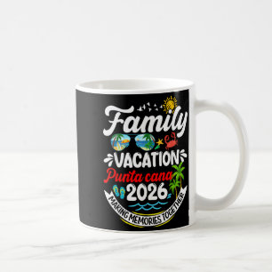 Family Vacation Punta Cana 2026 Making Memories Coffee Mug