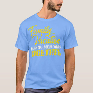 Family Vacation Quote Matching Road Trip Souvenir  T-Shirt