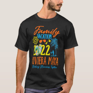 Family Vacation Riviera Maya Mexico 2022 Matching  T-Shirt
