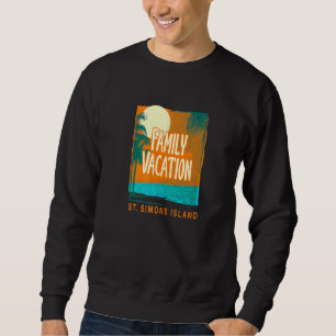 Family Vacation St Simons Island Beach Georgia 2 Sweatshirt