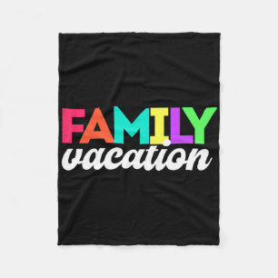 Family Vacay Vacation Trip Matching Fleece Blanket