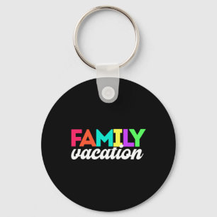 Family Vacay Vacation Trip Matching Key Ring