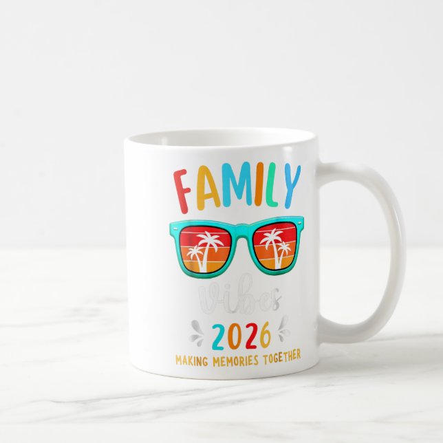 Family Vibes 2026 Family Reunion Vacation Making M Coffee Mug (Right)