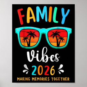 Family Vibes 2026 Family Reunion Vacation Making M Poster