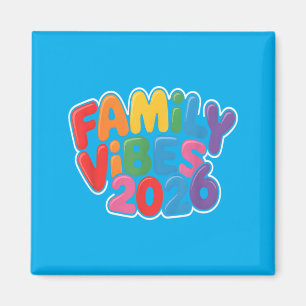 Family Vibes 2026 Reunion Squad Cruise Pop Camp Magnet